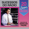 20 Super Sucessos: Sucessos do Rádio (Seleção de Geraldo Freire) | Cauby Peixoto