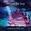 INTrance We Trusi (Compiled by Djane Jinkx) | Wind Fire