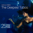 The Deepest Taboo (25 Deep House Tunes) | Patrick Davis
