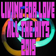Living for Love All the Hits 2015 | Maya