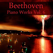 Beethoven Piano Works, Vol. 6 | Mikhail Pletnev