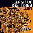 Clash of the Titans Riddim | Ninjaman