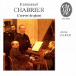 Chabrier: L'œuvre de piano | Annie D'arco