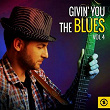 Givin' You the Blues, Vol. 4 | Big Mama & The Blues Messengers