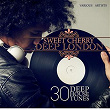 Sweet Cherry Deep London (30 Deep House Tunes) | Steven Light