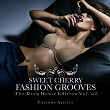 Sweet Cherry Fashion Grooves (The Deep House Edition, Vol. 2) | Paul Farrell