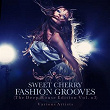 Sweet Cherry Fashion Grooves (The Deep House Edition, Vol. 3) | Miami Rhythm