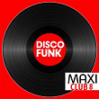 Maxi Club Disco Funk, Vol. 8 (Les maxis et club mix des titres Disco Funk) | Eramus Hall