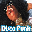 2gether Disco Funk (Le meilleur des hits du Disco Funk) | Barry White