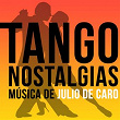 Tango Nostalgias (Música de Julio de Caro) | Julio De Caro