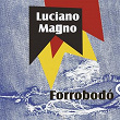 Forrobodó | Luciano Magno