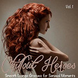 Chillout Heroes (Smooth Lounge Grooves for Sensual Moments) | Silk Factory