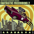 Fantastic Freeriding 2, Vol.1 | Ancient Astronauts