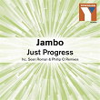 Just Progress | Jambo