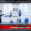 Workout Gymnastic Running Fast Hits (Musique pour gymnastique fitness) | Roy Staton