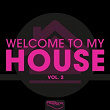 Welcome to My House, Vol. 2 | Miss Vogue