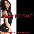 Break the Rules (Compilation Hits Radio 2015) | Jess Spring