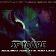 If You're Reading This It's Too Late (Compilation Tubes Radio 2015) | Dj L Club