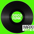Maxi Club Disco Funk, Vol. 10 (Les maxis et club mix des titres disco funk) | Marie Teena