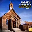 Take Me to Church, Vol. 3 | The Staple Singers