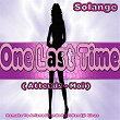 One Last Time: Remake to Ariana Grande Feat Kendji Girac (feat. Anthony) (Attends-Moi) | Solange
