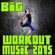 Big Workout Music 2015 | Kylan