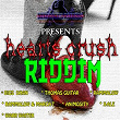Hearts Crush Riddim (Mind Power Records Presents) | Bigs Dhan