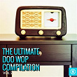 The Ultimate Doo Wop Compilation, Vol. 2 | Clyde Mcphatter & The Drifters