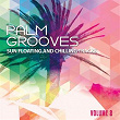 Palm Grooves, Vol. 2 (Sun Floating and Chilling Tracks) | Roman