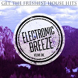 Electronic Breeze, Vol. 1 (Get the Freshest House Hits) | Cherry Adams, Carlos Mendes