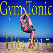 Gym Tonic Hits 2015 | Helen Dawson