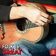 Folk Is Great | Noel Rosa, Oswaldo Gogliano