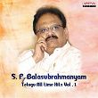 S. P. Balasubrahmanyam - Telugu All Time Hits, Vol. 1 | S P Balasubrahmanyam