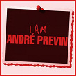 I Am André Previn | André Prévin