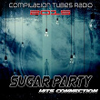 Sugar Party Hits Connection (Compilation Tubes Radio 2015) | The Klingers