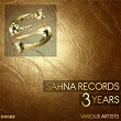 Sahna Records 3 Years | Dj Gory