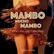Mambo Mucho Mambo (The Latin LoFi Collection) | Machito, Afro Cuban Orchestra