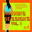 Running Sessions, Vol. 1 (Uptempo Remixes For Running, Fitness And Workout From 120 To 160 Bpms) | Nu Disco Bitches