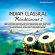Indian Classical Rendezvous, Pt. 2 | Hariprasad Chaurasia, Pandit Bhawani Shankar