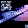 School's out for Summer: Doo Wop, Vol. 4 | Hank Ballard & The Midnighters