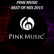 Pink Music Best of 2015 | Miroslav Krstic, Edgar Hernandez