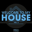Welcome to My House, Vol. 3 | U.m.s.