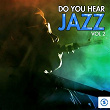 Do You Hear Jazz?, Vol. 2 | Glenn Miller