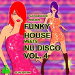 Funky House Meets Nu Disco, Vol. 4 (Club Edition) | Klum Baumgartner