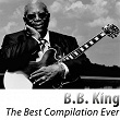 The Best Compilation Ever | B.b. King