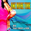 One More Time (feat. Cassy & Lisa) | Big