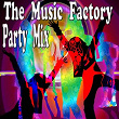The Music Factory Party Mix | Gum Cast Hustlers