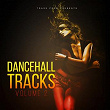 Dancehall Tracks, Vol. 2 | Traxx Hitmaker