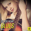 Do You Hear Blues, Vol. 4 | Muddy Waters