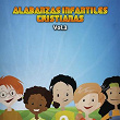 Alabanzas Infantiles Cristianas, Vol. 3 | Canta Kids